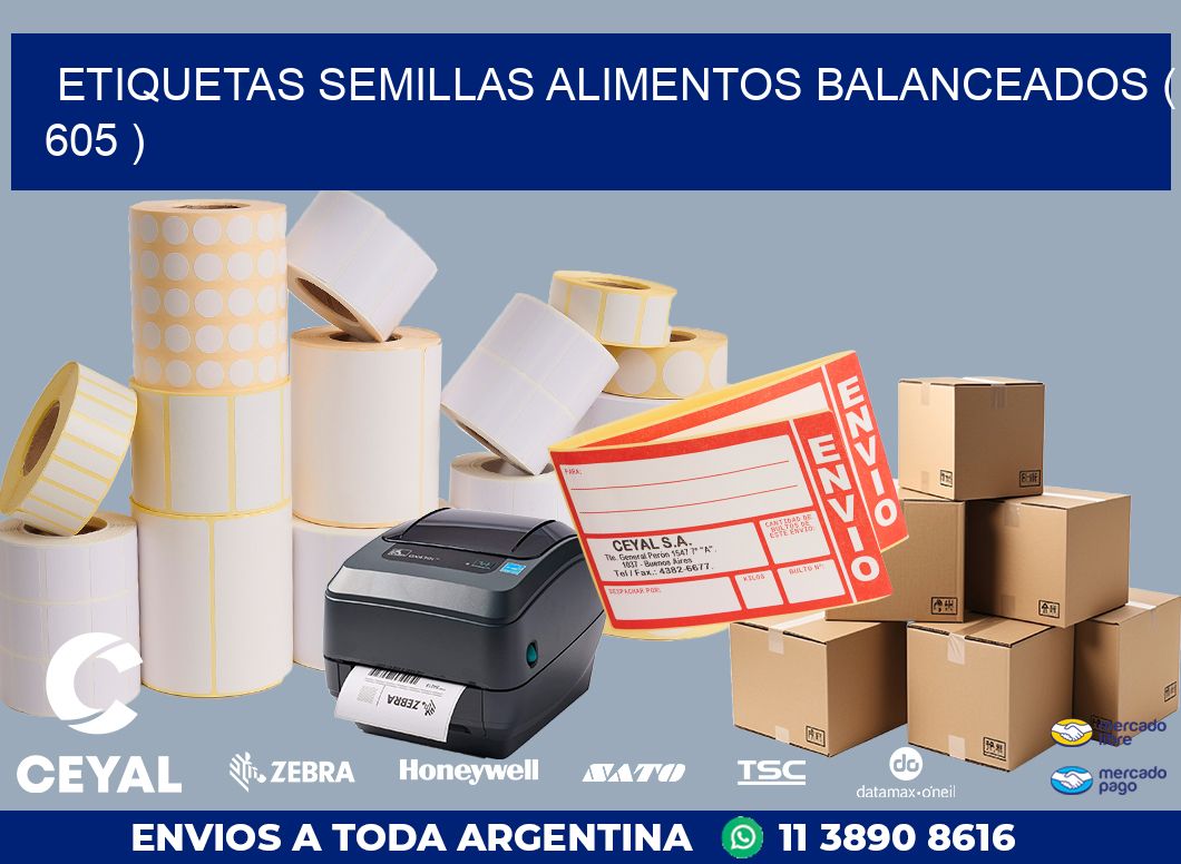 ETIQUETAS SEMILLAS ALIMENTOS BALANCEADOS ( 605 )