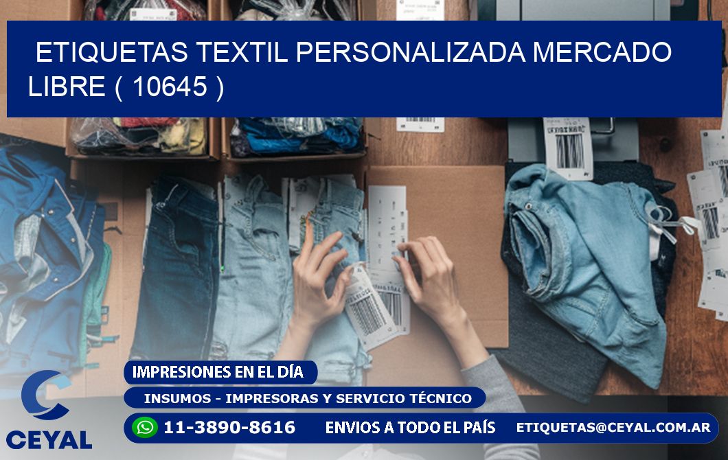 ETIQUETAS TEXTIL PERSONALIZADA MERCADO LIBRE ( 10645 )