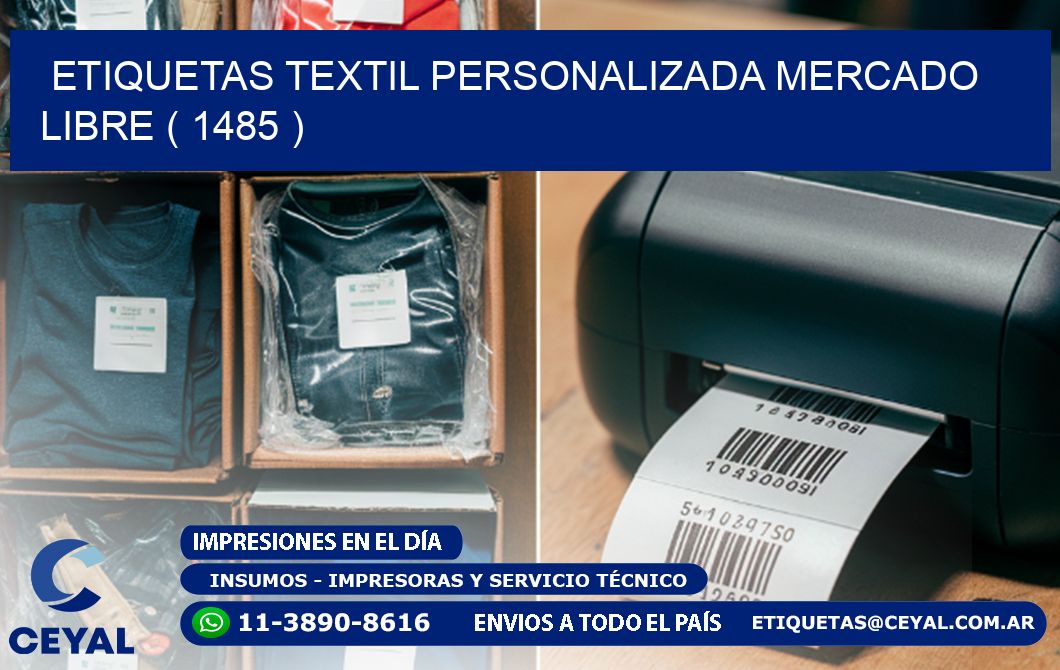 ETIQUETAS TEXTIL PERSONALIZADA MERCADO LIBRE ( 1485 )