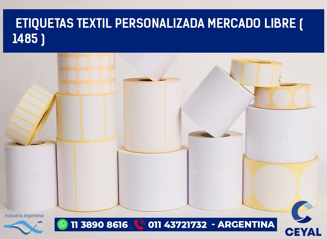 ETIQUETAS TEXTIL PERSONALIZADA MERCADO LIBRE ( 1485 )