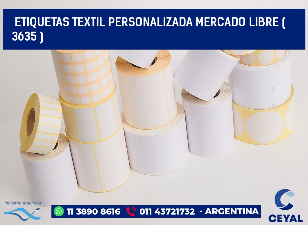 ETIQUETAS TEXTIL PERSONALIZADA MERCADO LIBRE ( 3635 )