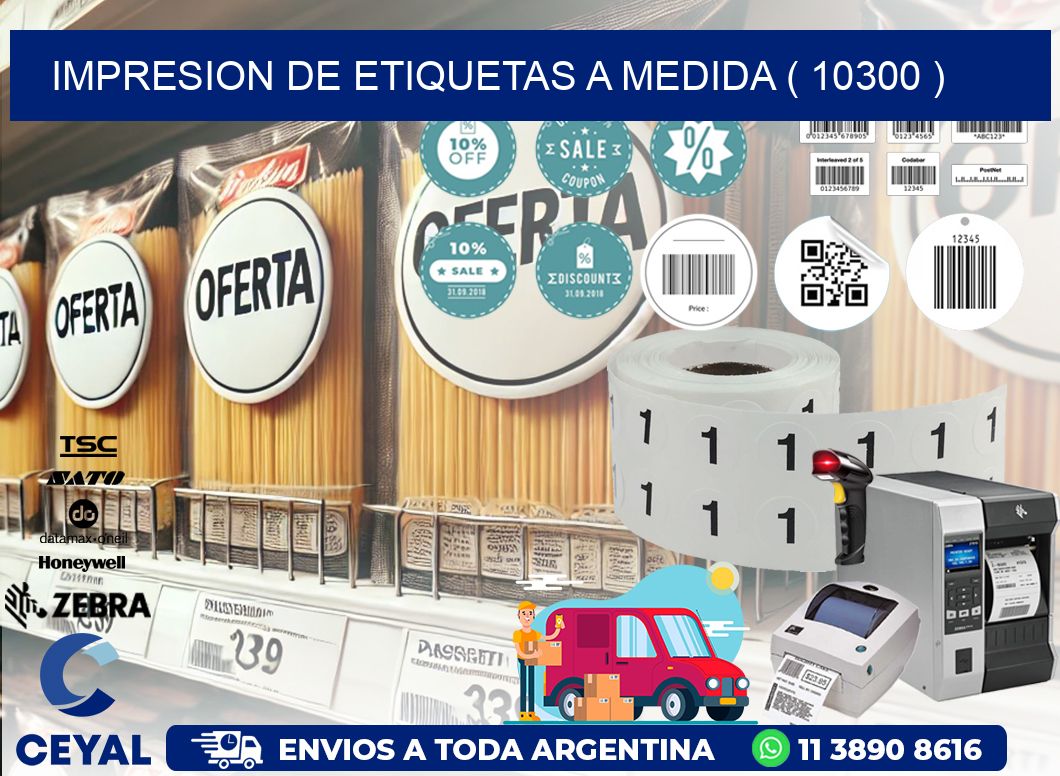IMPRESION DE ETIQUETAS A MEDIDA ( 10300 )
