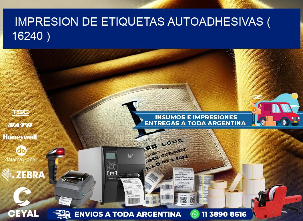 IMPRESION DE ETIQUETAS AUTOADHESIVAS ( 16240 )