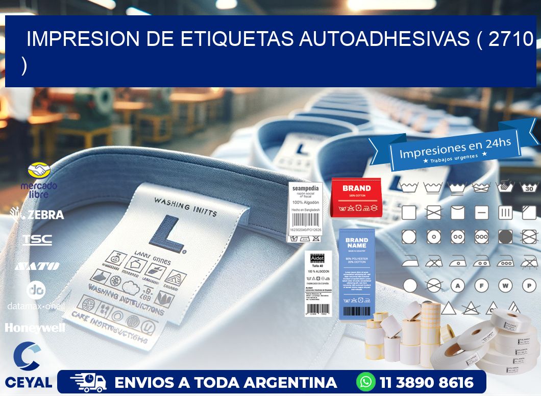 IMPRESION DE ETIQUETAS AUTOADHESIVAS ( 2710 )