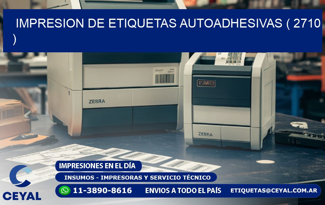 IMPRESION DE ETIQUETAS AUTOADHESIVAS ( 2710 )