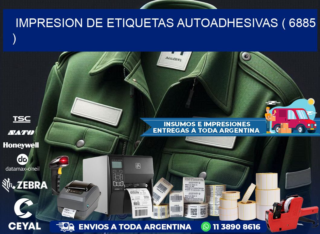 IMPRESION DE ETIQUETAS AUTOADHESIVAS ( 6885 )