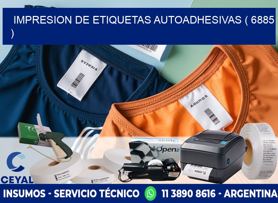 IMPRESION DE ETIQUETAS AUTOADHESIVAS ( 6885 )