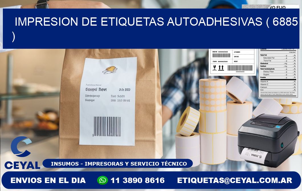 IMPRESION DE ETIQUETAS AUTOADHESIVAS ( 6885 )