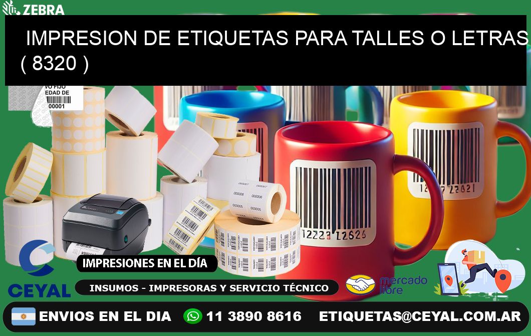 IMPRESION DE ETIQUETAS PARA TALLES O LETRAS ( 8320 )