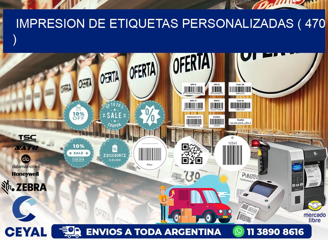 IMPRESION DE ETIQUETAS PERSONALIZADAS ( 470 )