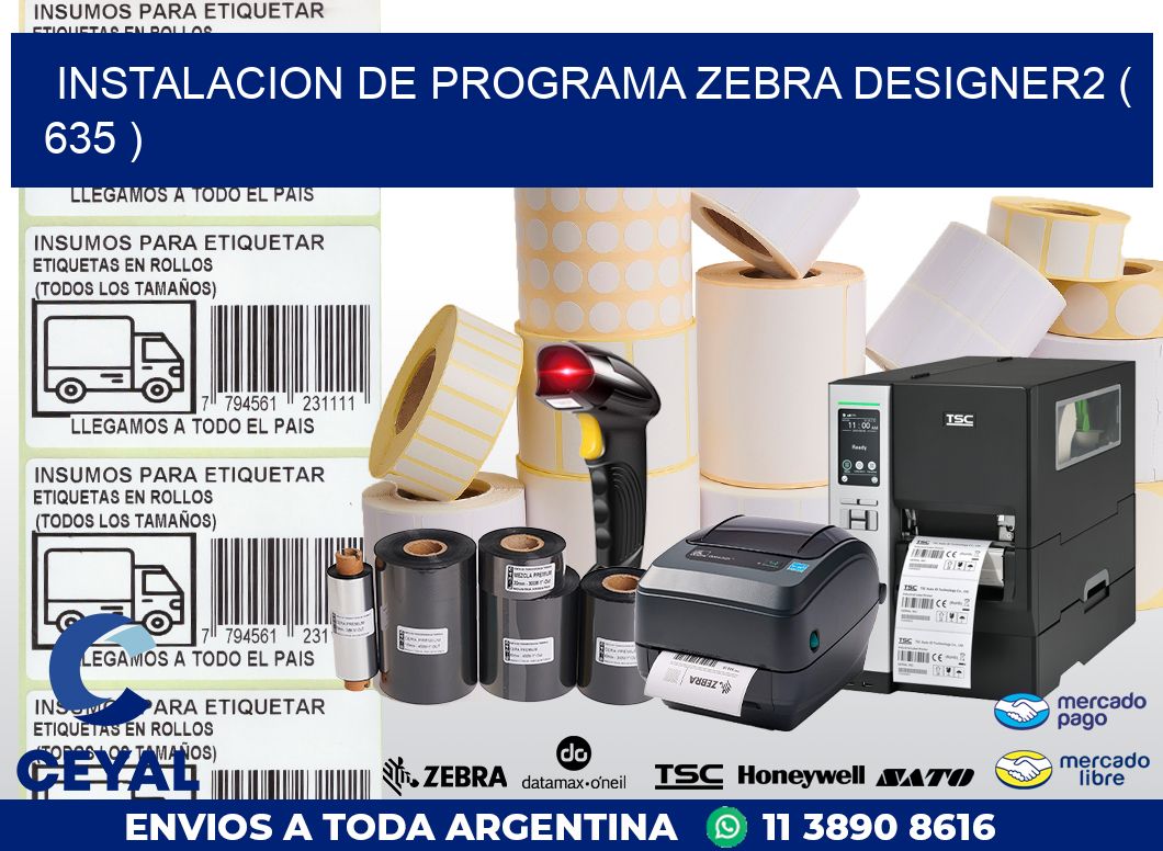 INSTALACION DE PROGRAMA ZEBRA DESIGNER2 ( 635 )