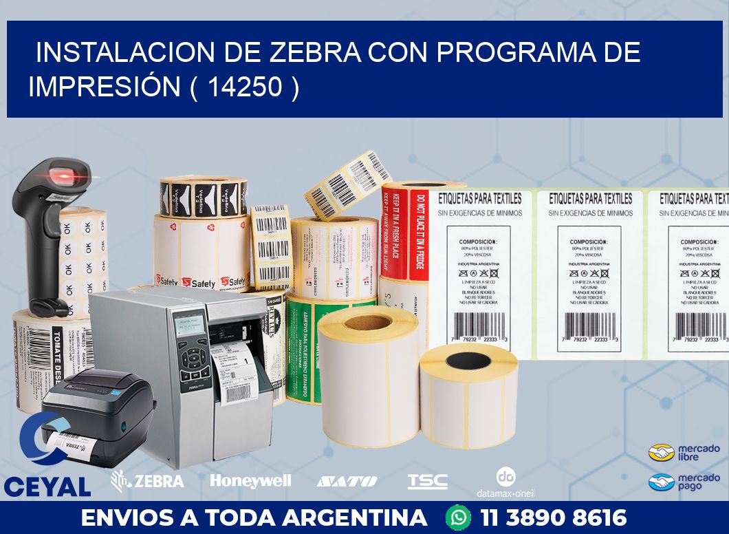 INSTALACION DE ZEBRA CON PROGRAMA DE IMPRESIÓN ( 14250 )