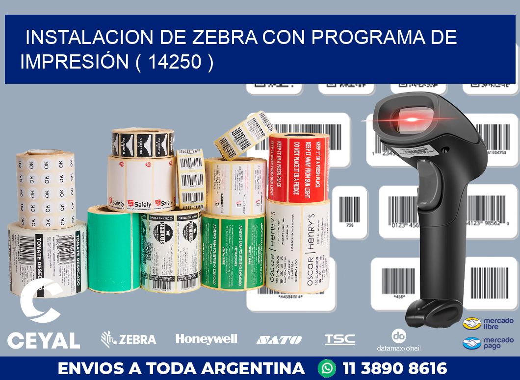 INSTALACION DE ZEBRA CON PROGRAMA DE IMPRESIÓN ( 14250 )