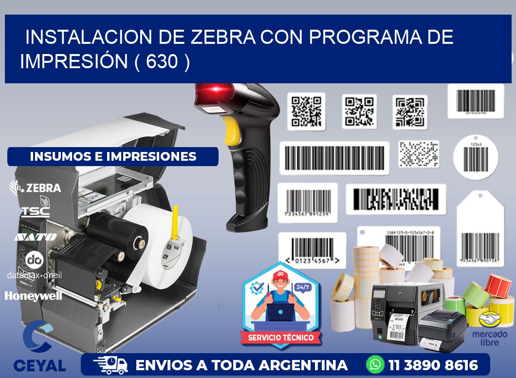 INSTALACION DE ZEBRA CON PROGRAMA DE IMPRESIÓN ( 630 )