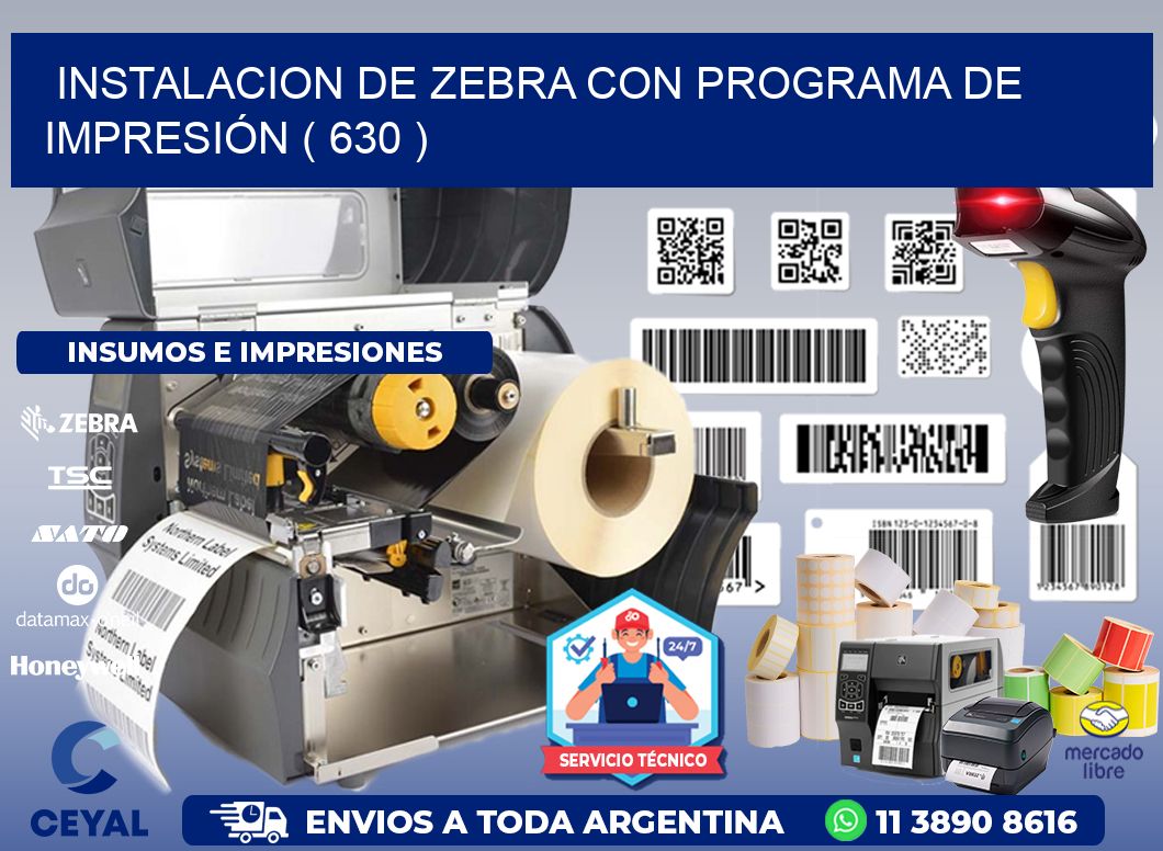 INSTALACION DE ZEBRA CON PROGRAMA DE IMPRESIÓN ( 630 )