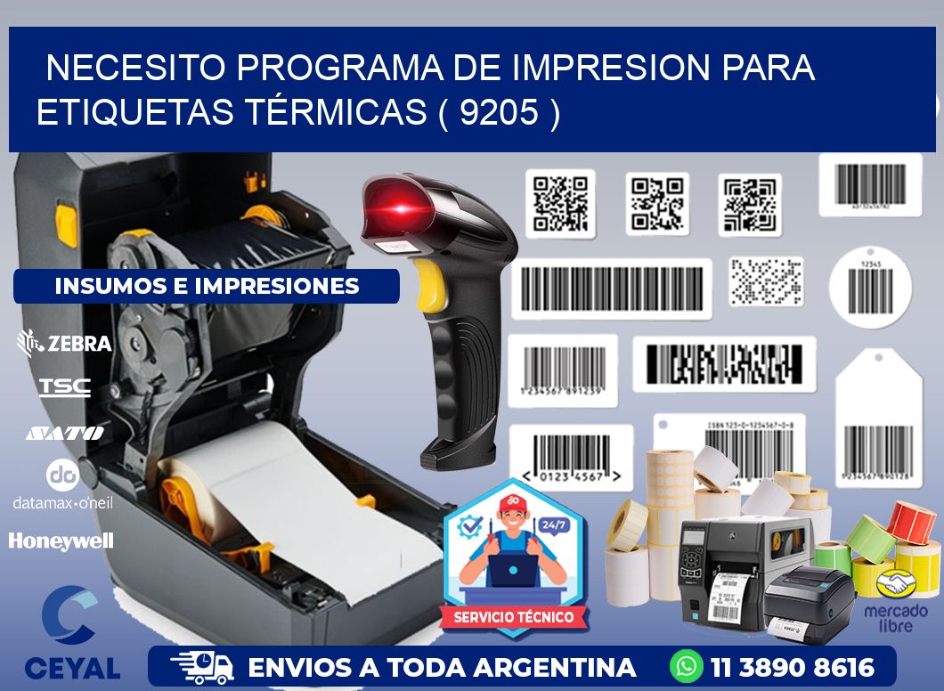 NECESITO PROGRAMA DE IMPRESION PARA ETIQUETAS TÉRMICAS ( 9205 )