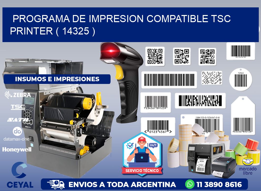 PROGRAMA DE IMPRESION COMPATIBLE TSC PRINTER ( 14325 )