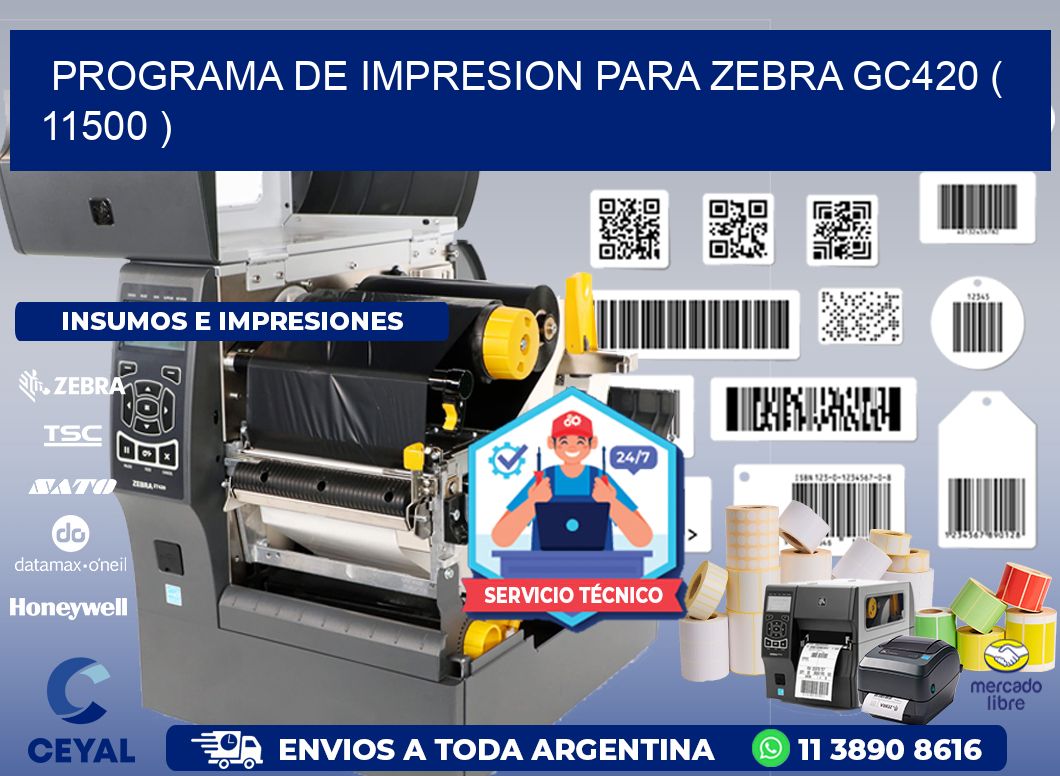 PROGRAMA DE IMPRESION PARA ZEBRA GC420 ( 11500 )