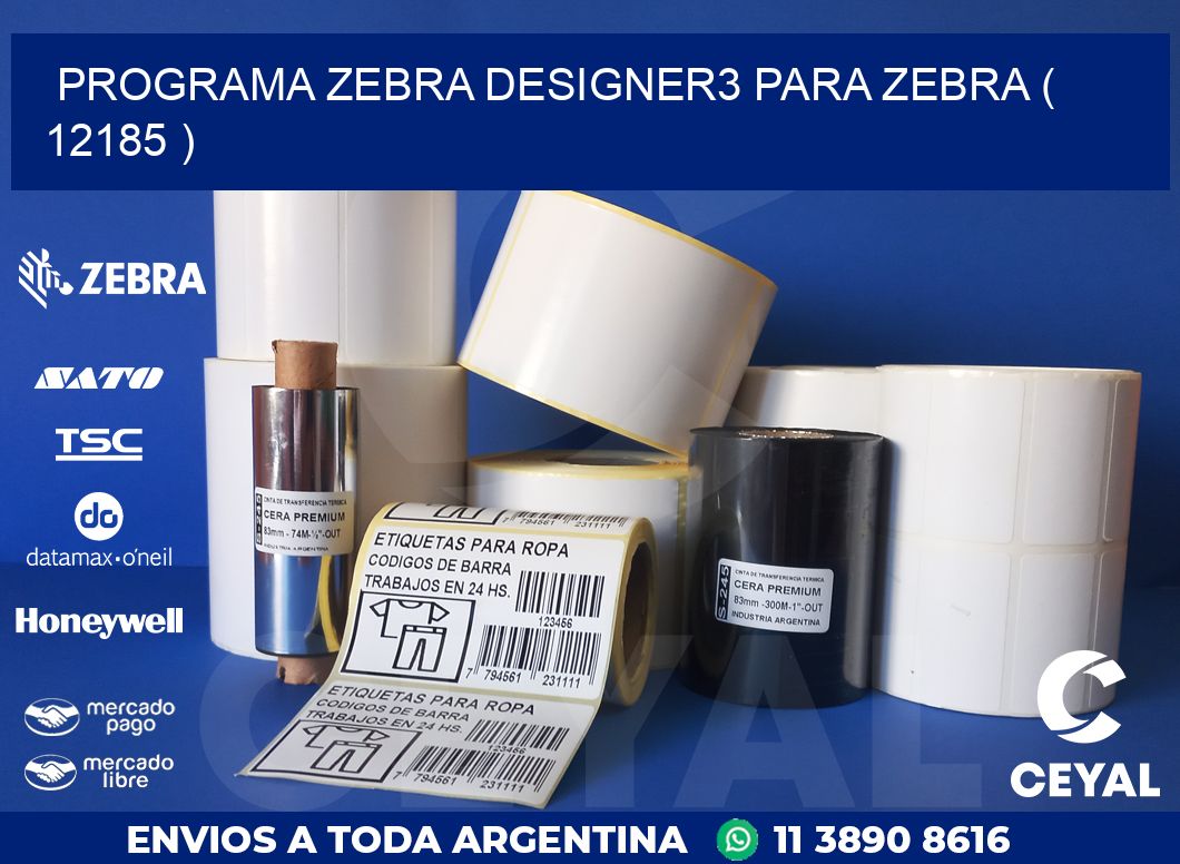 PROGRAMA ZEBRA DESIGNER3 PARA ZEBRA ( 12185 )