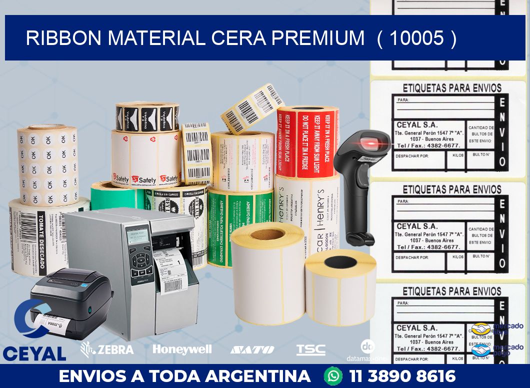 RIBBON MATERIAL CERA PREMIUM  ( 10005 )