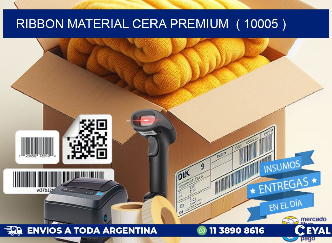 RIBBON MATERIAL CERA PREMIUM  ( 10005 )