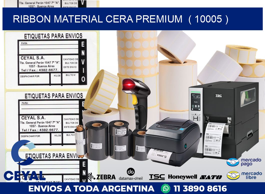 RIBBON MATERIAL CERA PREMIUM  ( 10005 )