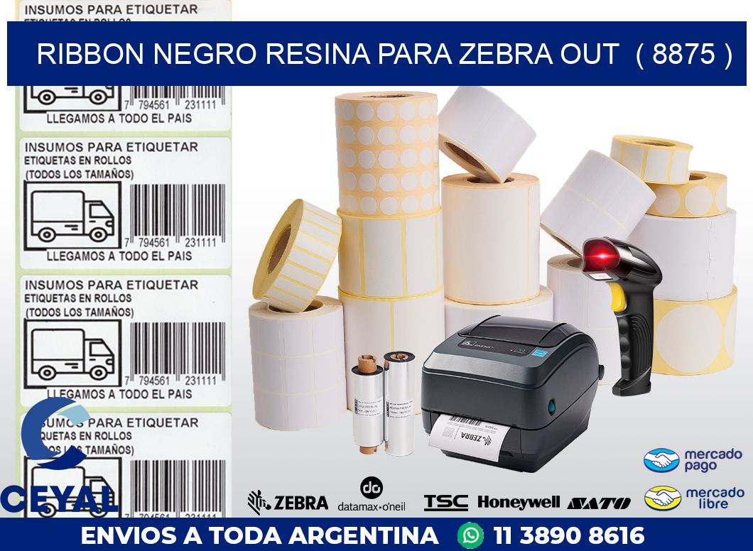 RIBBON NEGRO RESINA PARA ZEBRA OUT  ( 8875 )