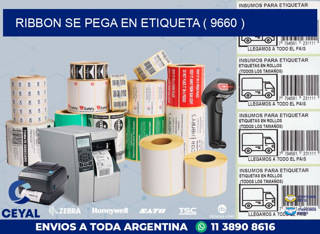 RIBBON SE PEGA EN ETIQUETA ( 9660 )