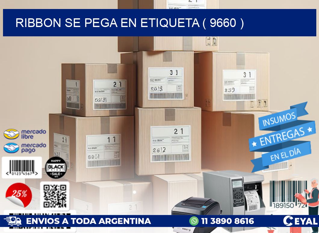 RIBBON SE PEGA EN ETIQUETA ( 9660 )