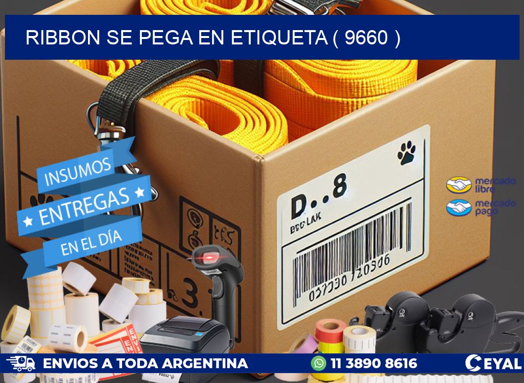 RIBBON SE PEGA EN ETIQUETA ( 9660 )