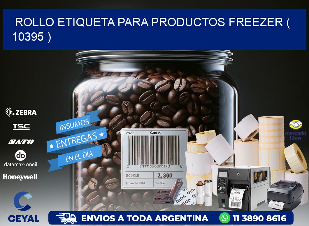 ROLLO ETIQUETA PARA PRODUCTOS FREEZER ( 10395 )