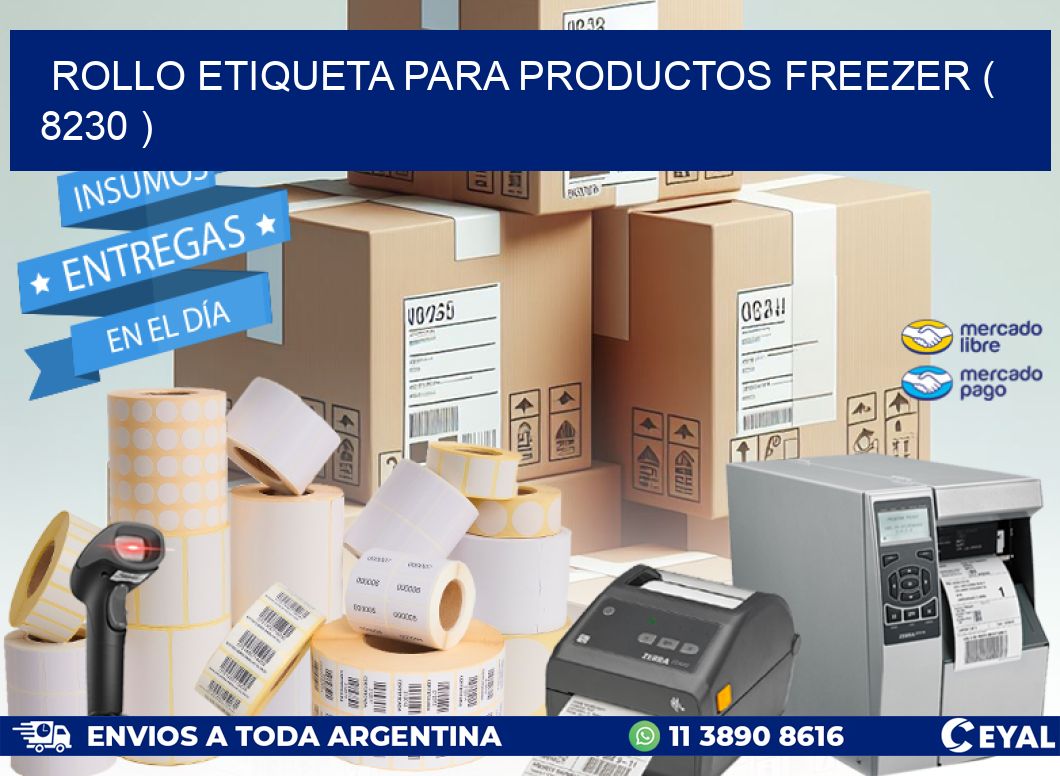 ROLLO ETIQUETA PARA PRODUCTOS FREEZER ( 8230 )