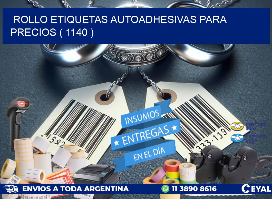 ROLLO ETIQUETAS AUTOADHESIVAS PARA PRECIOS ( 1140 )