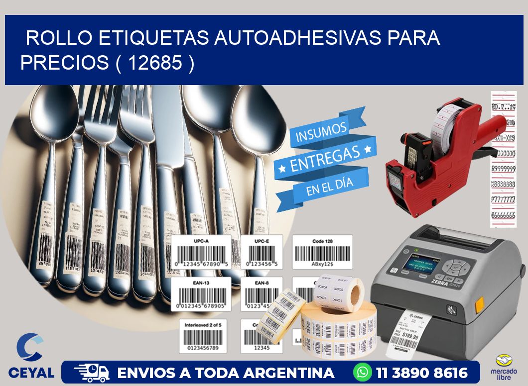 ROLLO ETIQUETAS AUTOADHESIVAS PARA PRECIOS ( 12685 )