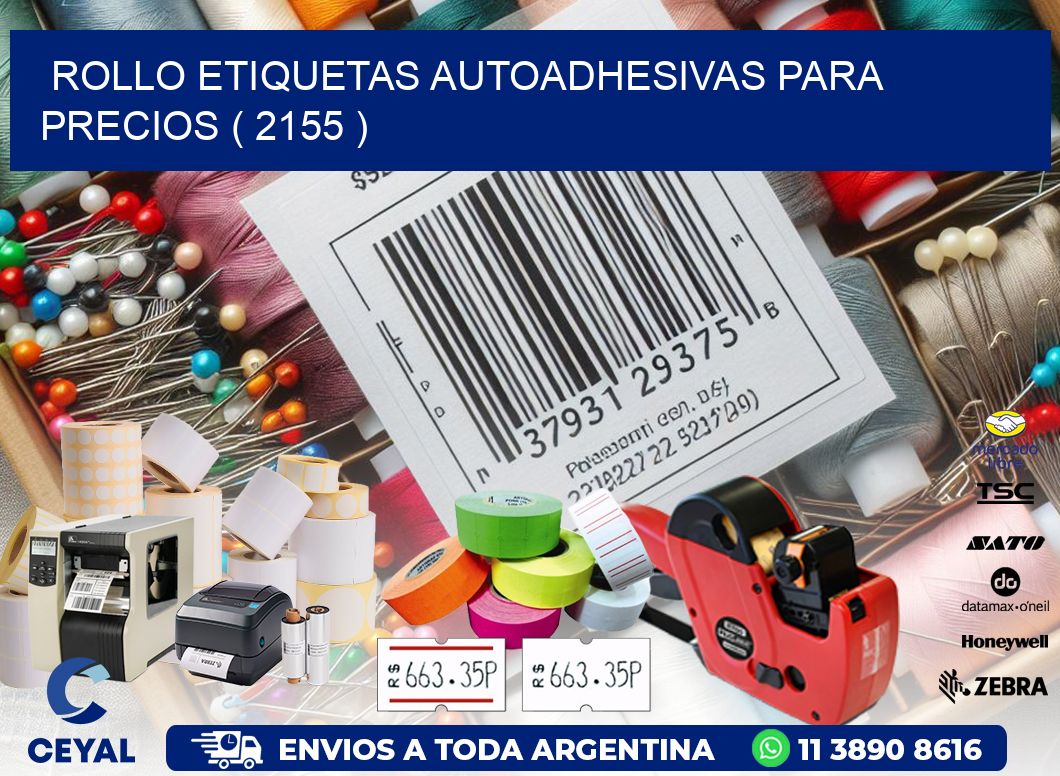 ROLLO ETIQUETAS AUTOADHESIVAS PARA PRECIOS ( 2155 )