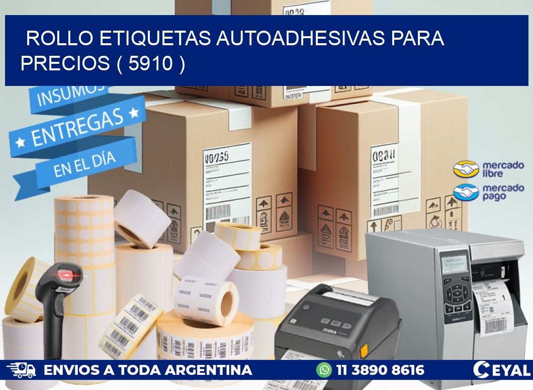 ROLLO ETIQUETAS AUTOADHESIVAS PARA PRECIOS ( 5910 )