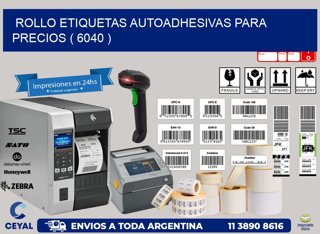 ROLLO ETIQUETAS AUTOADHESIVAS PARA PRECIOS ( 6040 )