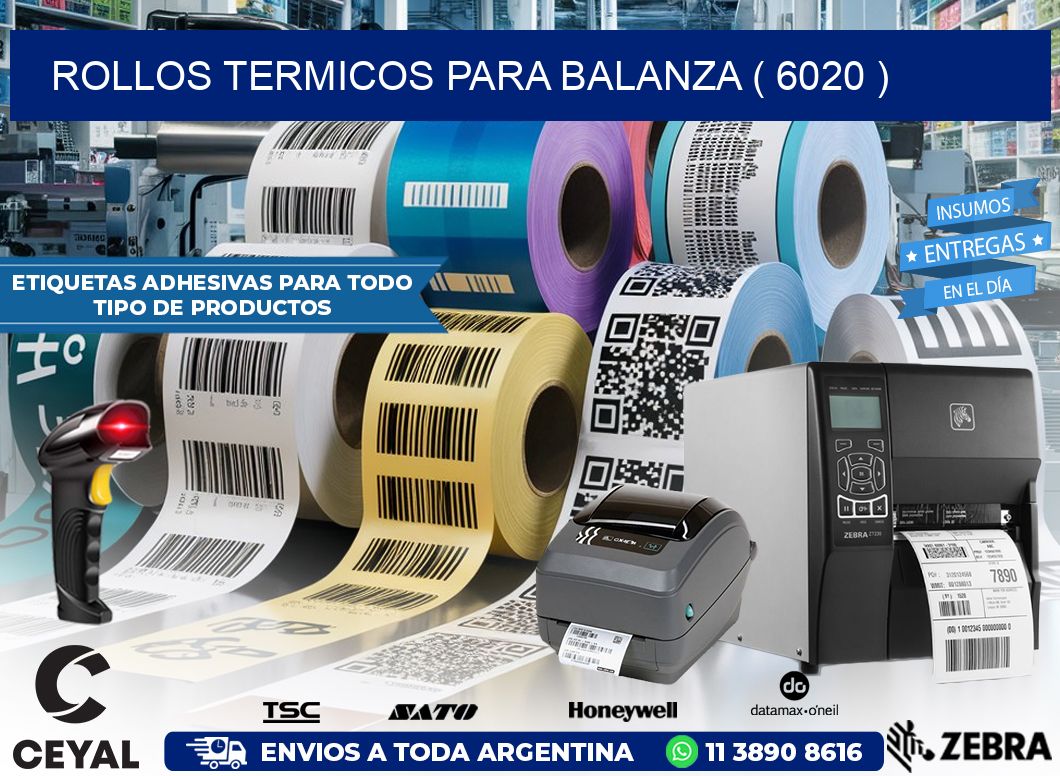 ROLLOS TERMICOS PARA BALANZA ( 6020 )