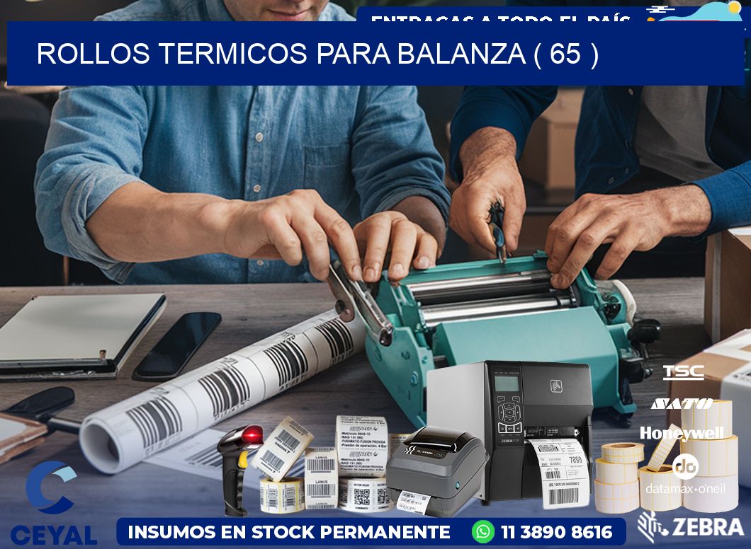 ROLLOS TERMICOS PARA BALANZA ( 65 )