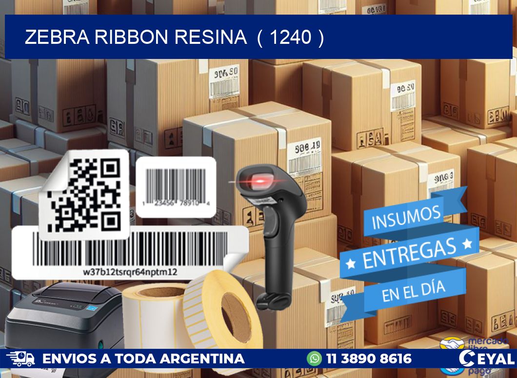 ZEBRA RIBBON RESINA  ( 1240 )