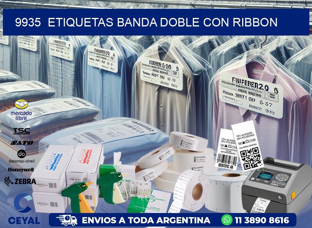 9935  ETIQUETAS BANDA DOBLE CON RIBBON