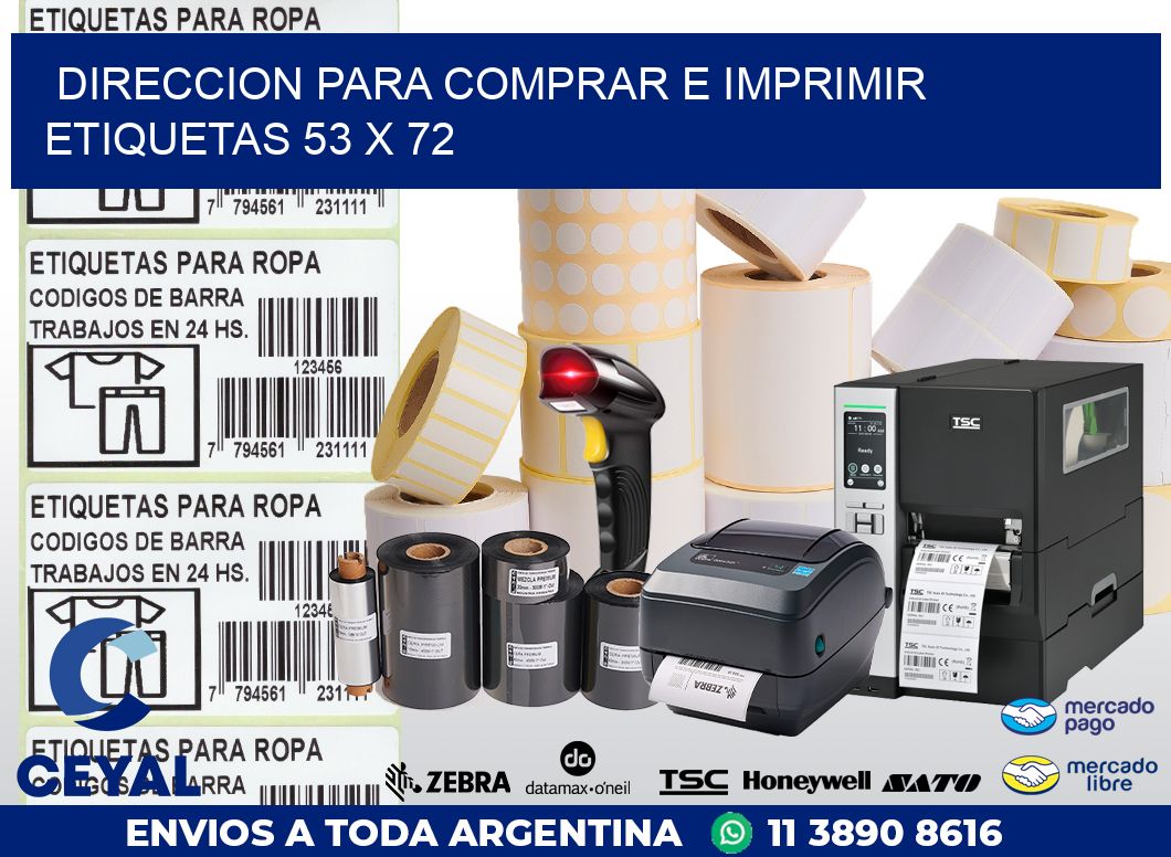 DIRECCION PARA COMPRAR E IMPRIMIR ETIQUETAS 53 x 72