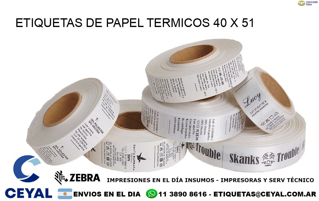 ETIQUETAS DE PAPEL TERMICOS 40 x 51