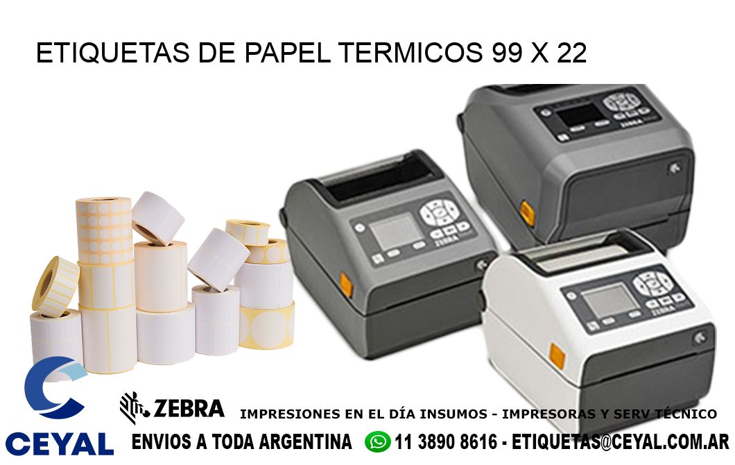 ETIQUETAS DE PAPEL TERMICOS 99 x 22