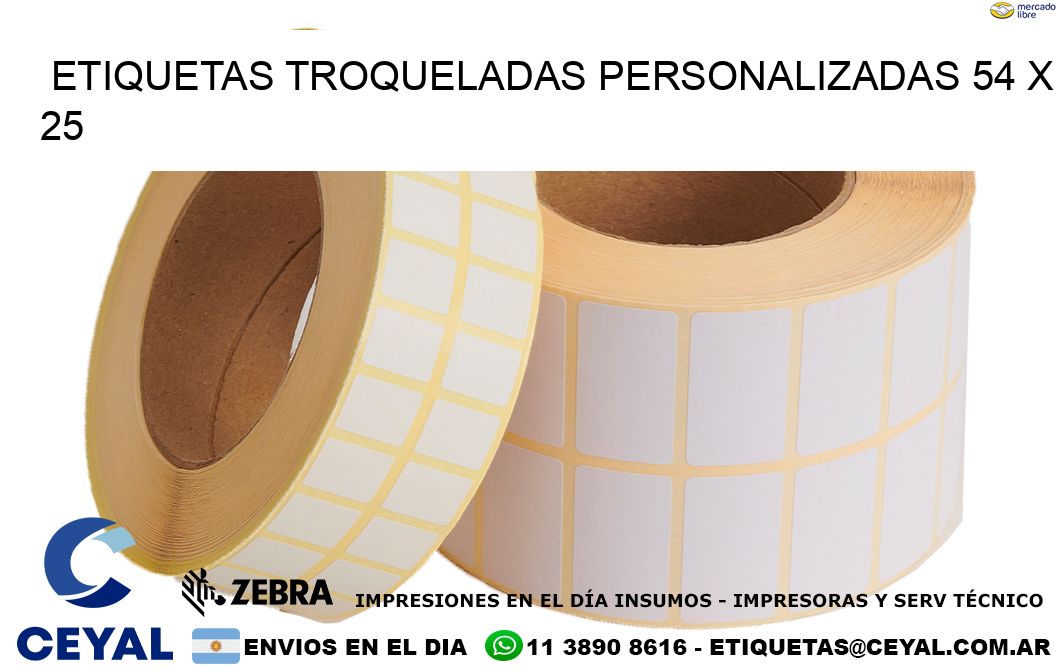 ETIQUETAS TROQUELADAS PERSONALIZADAS 54 x 25