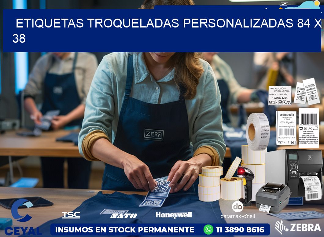 ETIQUETAS TROQUELADAS PERSONALIZADAS 84 x 38