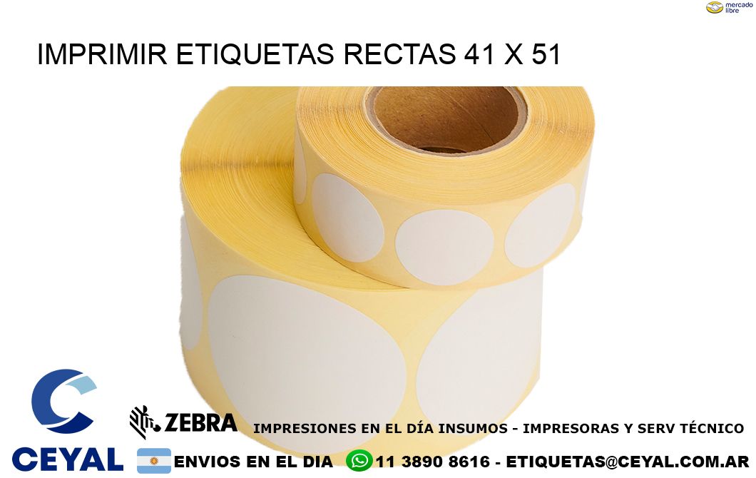 IMPRIMIR ETIQUETAS RECTAS 41 x 51