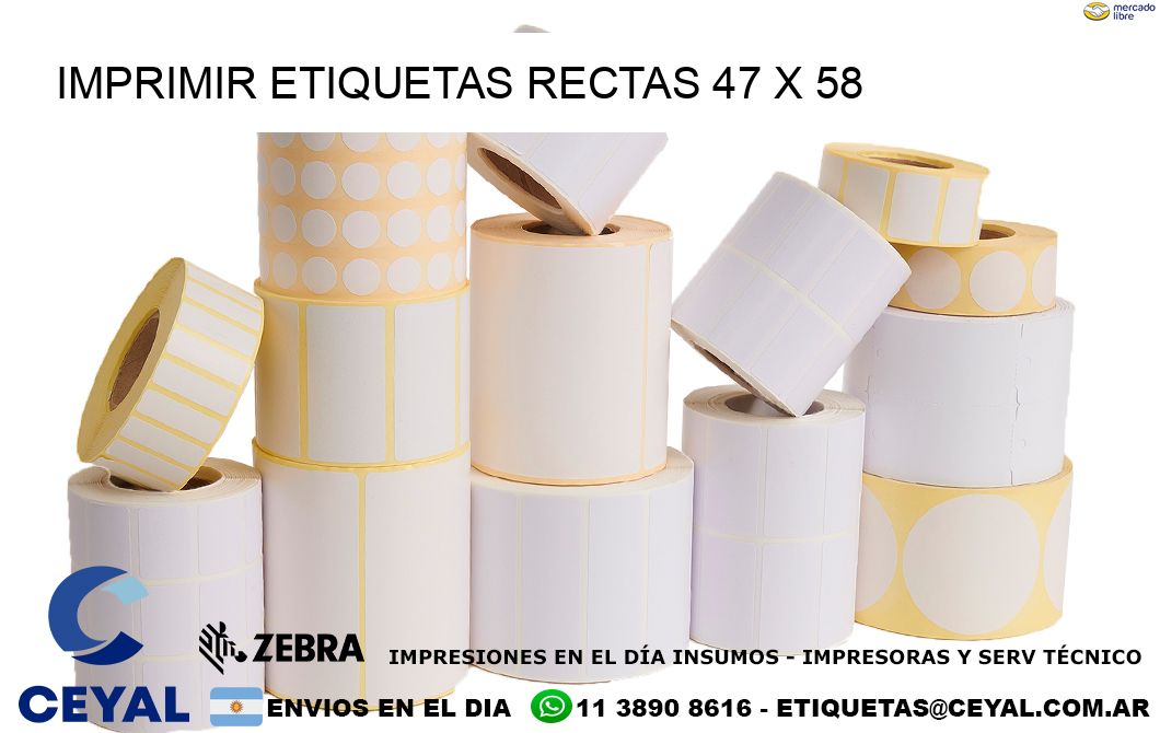 IMPRIMIR ETIQUETAS RECTAS 47 x 58