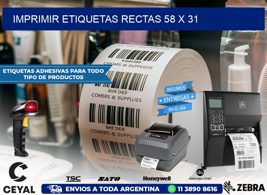 IMPRIMIR ETIQUETAS RECTAS 58 x 31