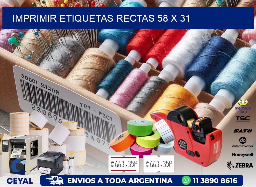 IMPRIMIR ETIQUETAS RECTAS 58 x 31